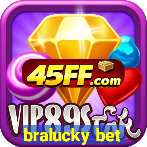bralucky bet